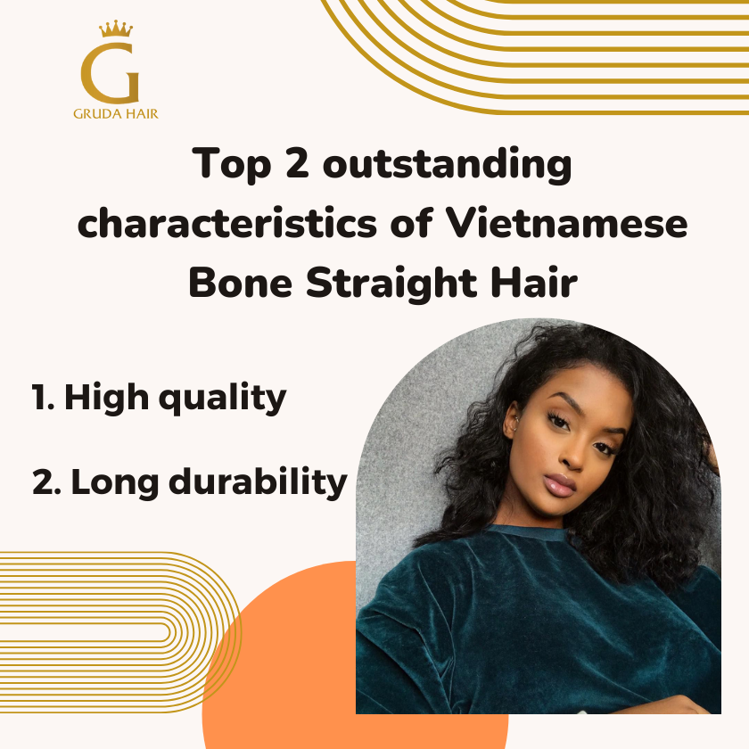 Top 2 remarkable features of Vietnamese Bone Straight Hair
