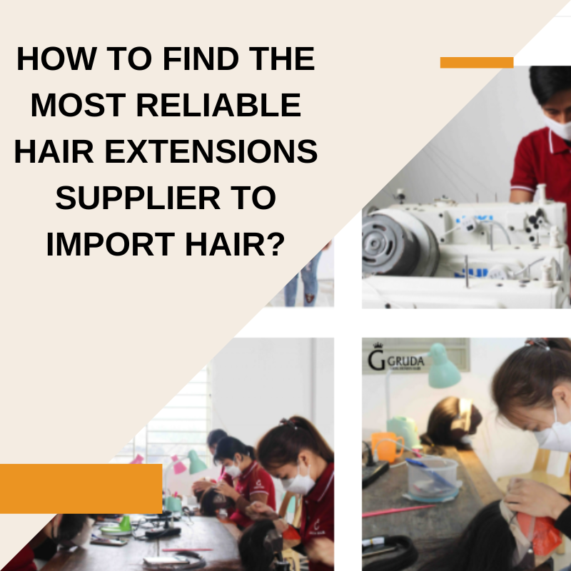 How To Find The Most Reliable Hair Extensions Supplier To Import Hair
