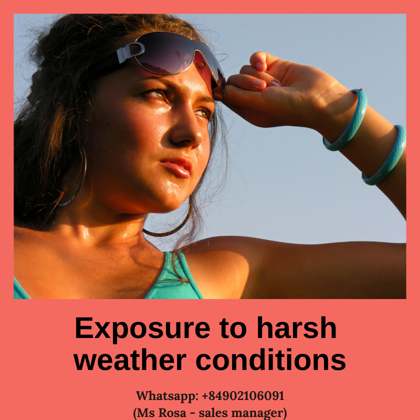 Exposure to harsh weather conditions is not a must-do
