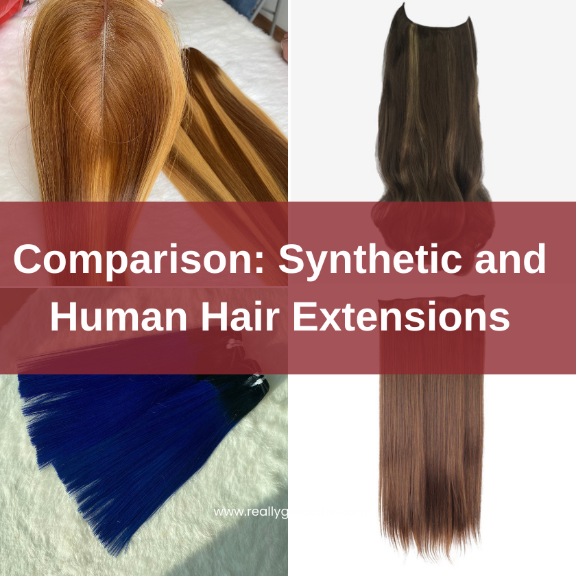 Comparison Between Synthetic And Human Hair Extensions