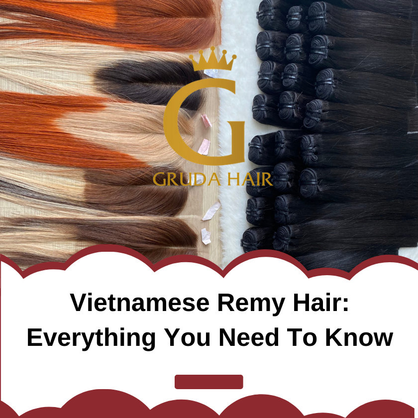 Vietnamese Remy Hair Everything You Need To Know