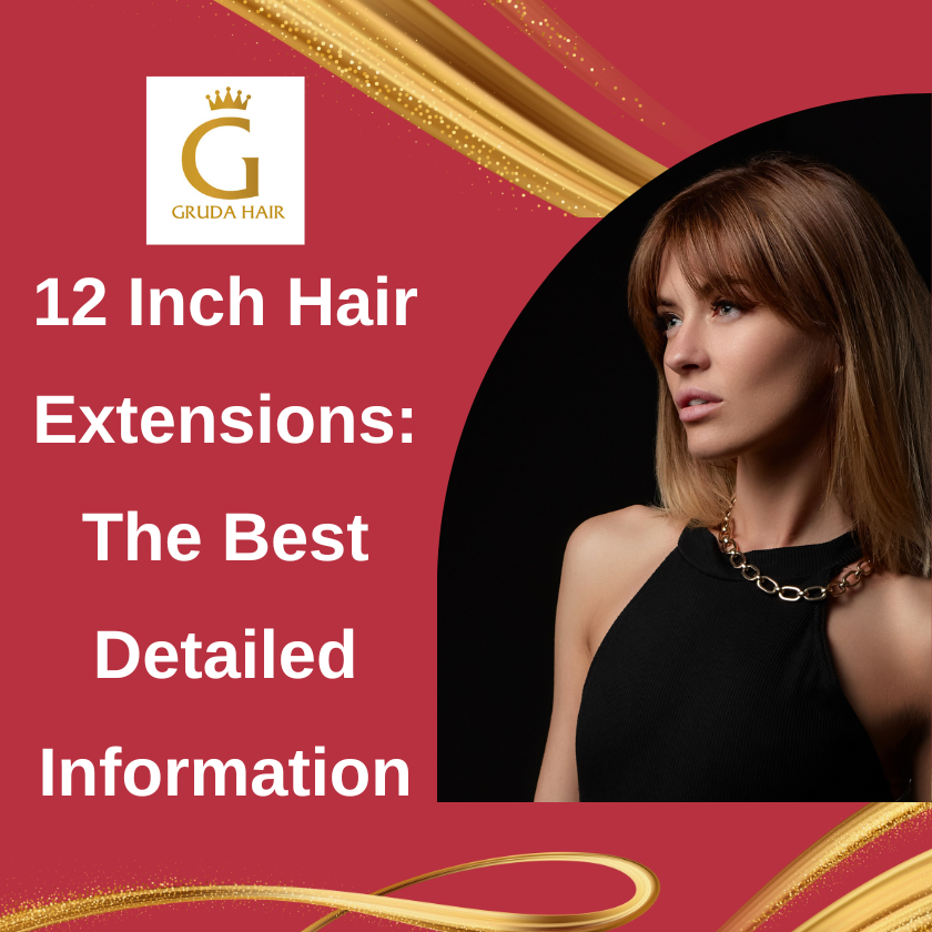12 Inch Hair Extensions The Best Detailed Information