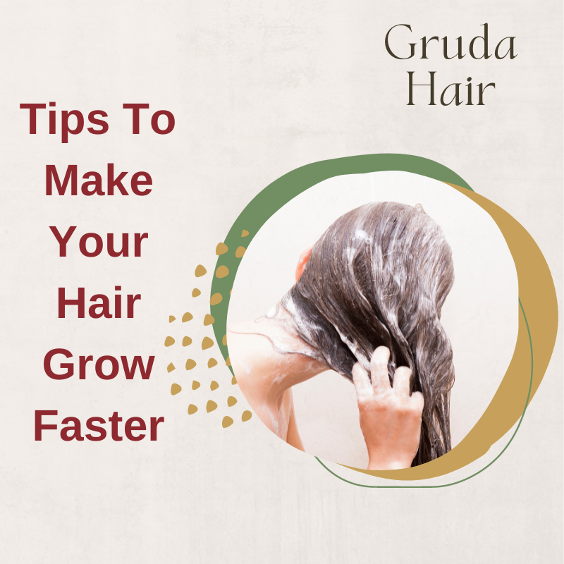 Tips To Make Your Hair Grow Faster